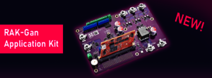 New application Kit RAK-GaN Example picture of the new RAK-GaN