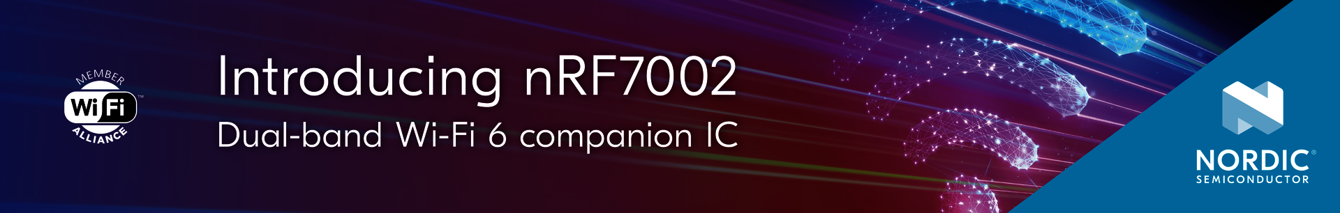 Introducing nRF7002 - Nordic´s first Wi-Fi IC