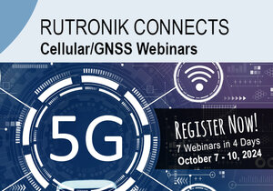 Rutronik connects: Cellular/GNSS Webinars Rutronik connects: Cellular/GNSS Webinars