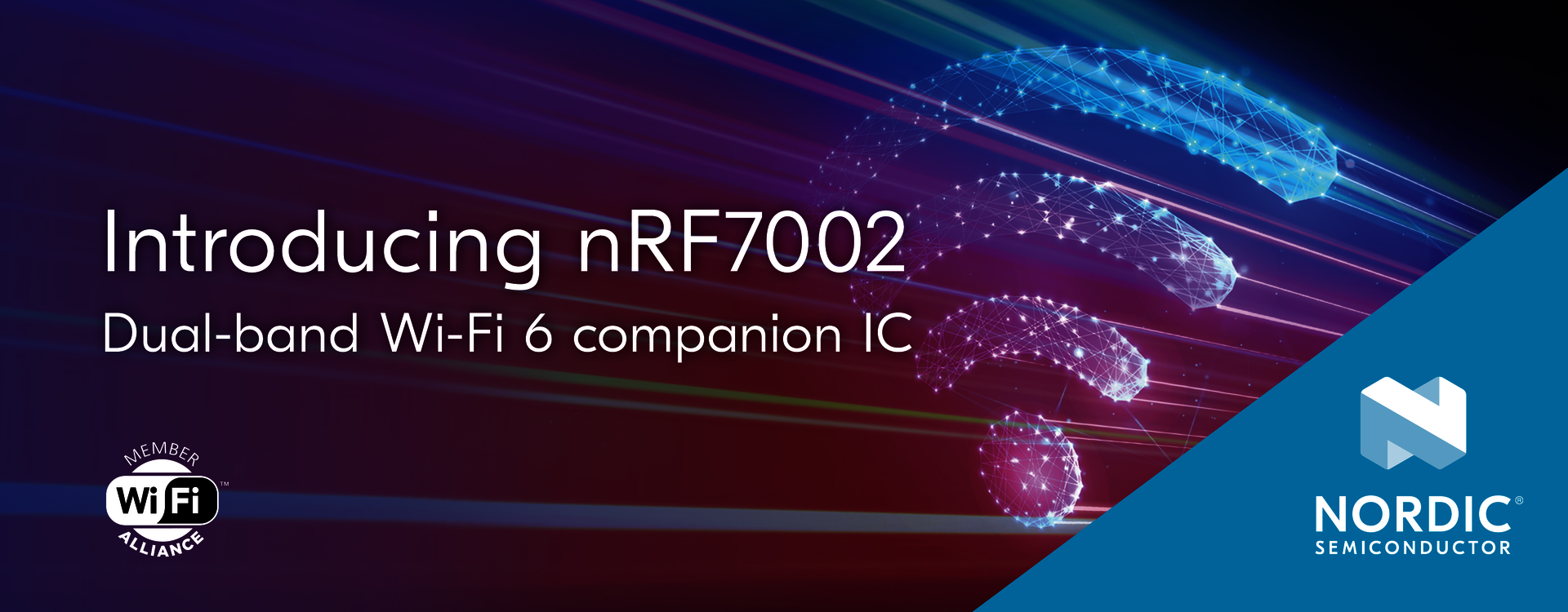 Introducing nRF7002 - Nordic´s first Wi-Fi IC